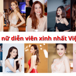 Top 10 nữ diễn viên đẹp nhất Việt Nam năm 2022