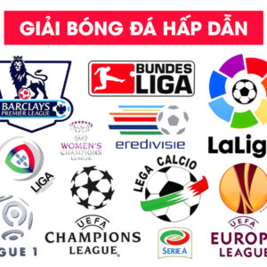 Danh sách các giải bóng đá lớn trên thế giới hiện nay